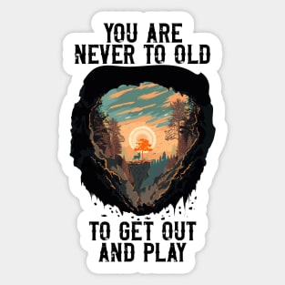 You are never to old to get out and play, Bohemian style camping, cute camping sunset Sticker